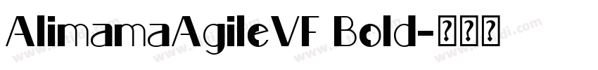 AlimamaAgileVF Bold字体转换